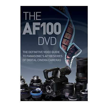 Buy The Af100 Dvd By Barry Green The Definitive Video Guide To The Panasonic Ag Af101 Camcorder